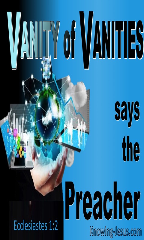 Ecclesiastes  1-2  Vanity Of Vanities Said The Preacher (blue)
